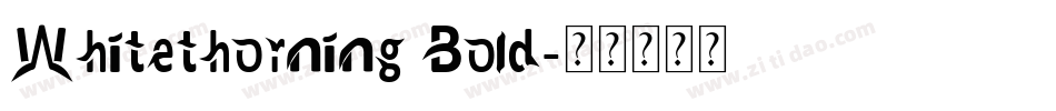 Whitethorning Bold字体转换